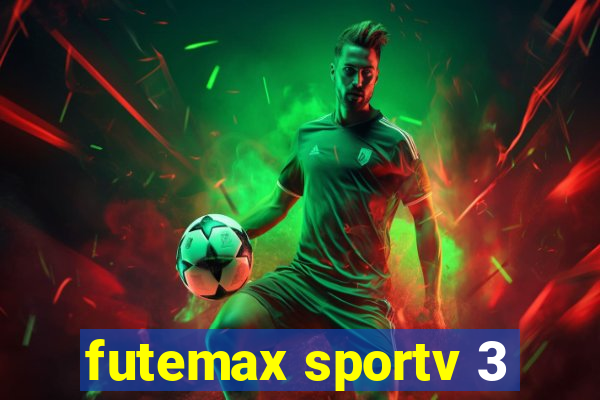 futemax sportv 3